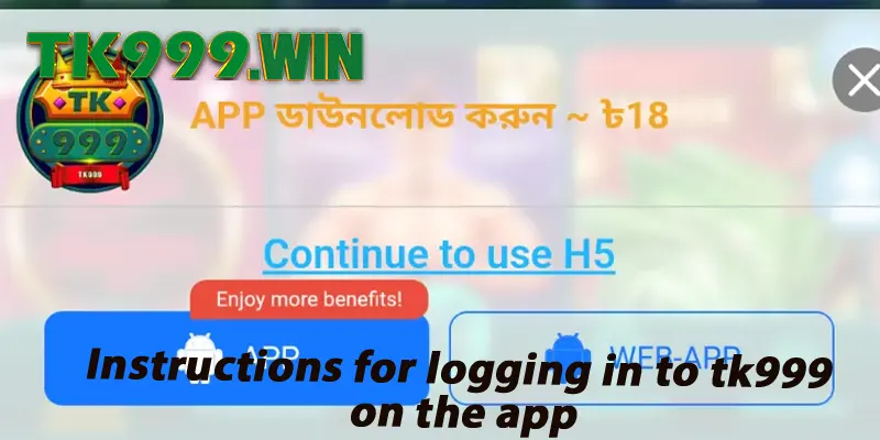 Instructions for logging in to tk999 on the app