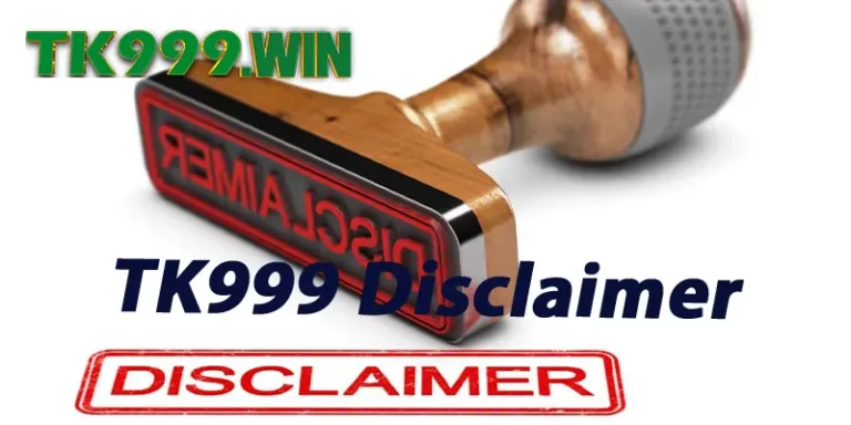 TK999 Disclaimer